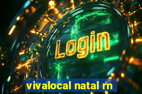 vivalocal natal rn